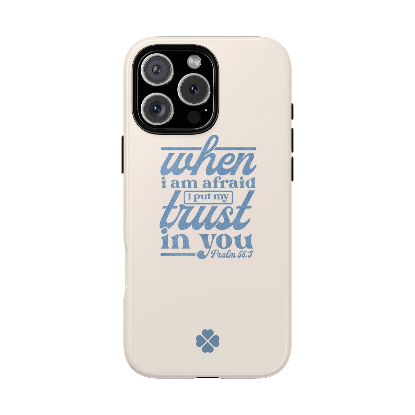 Psalms 56:3 Phone Case