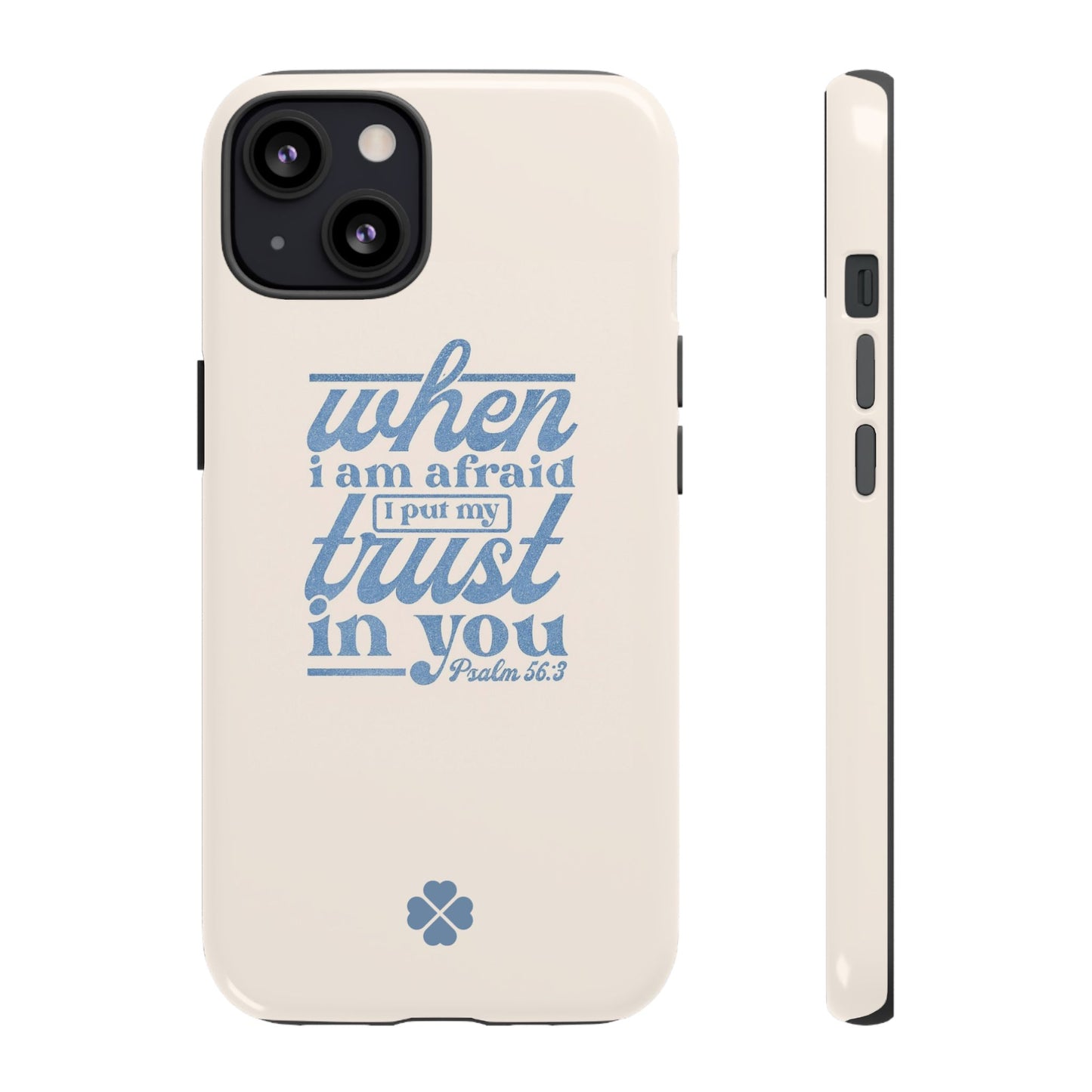 Psalms 56:3 Phone Case