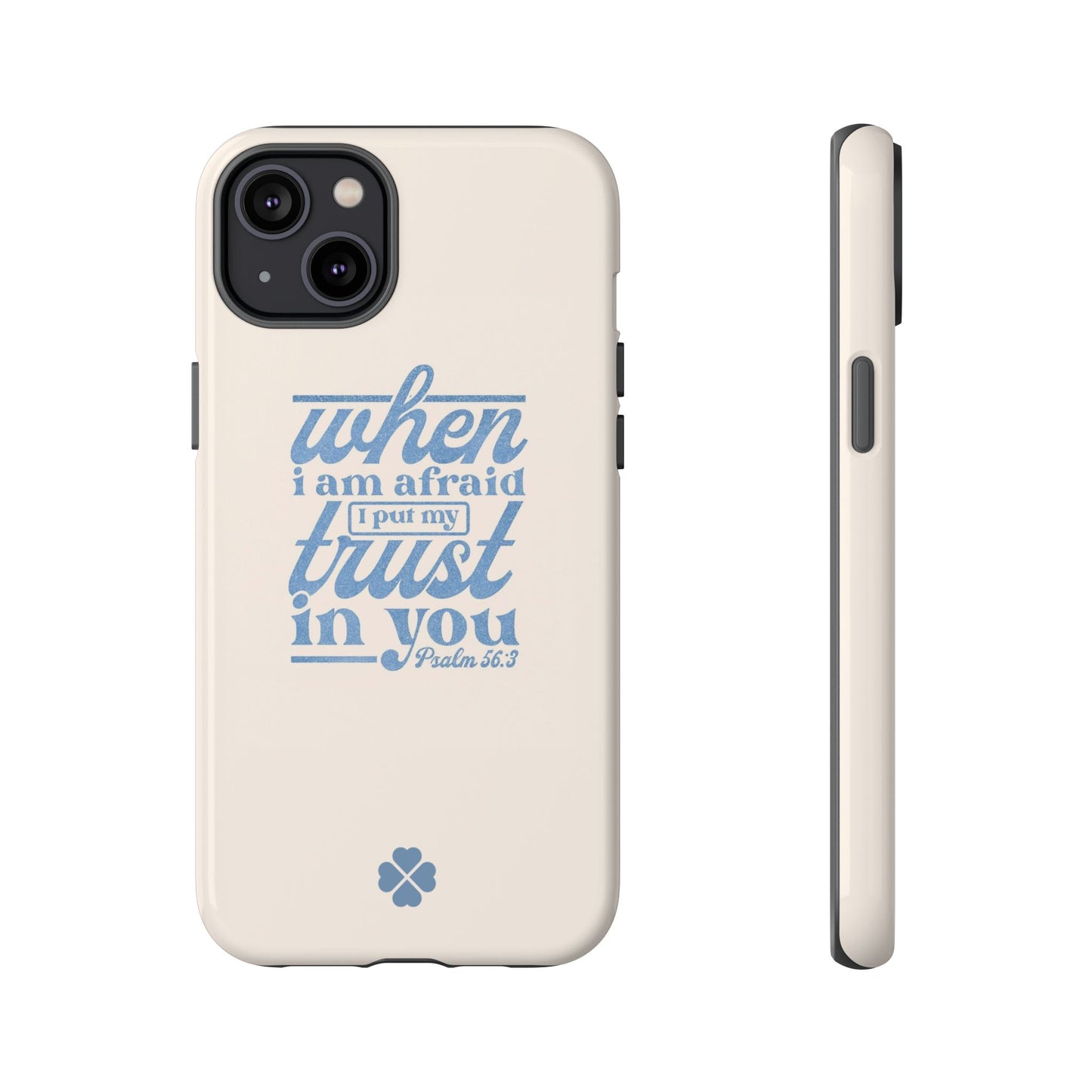 Psalms 56:3 Phone Case