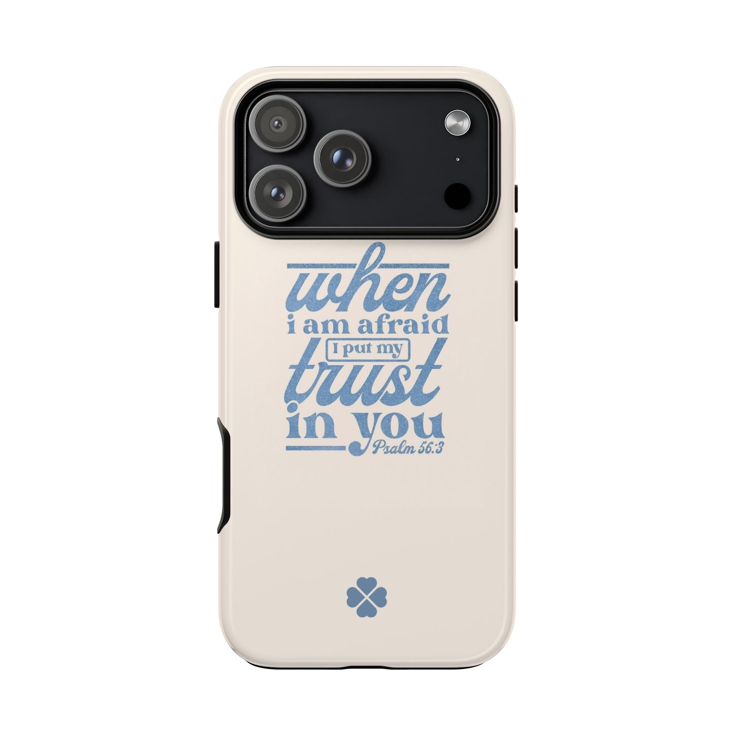 Psalms 56:3 Phone Case