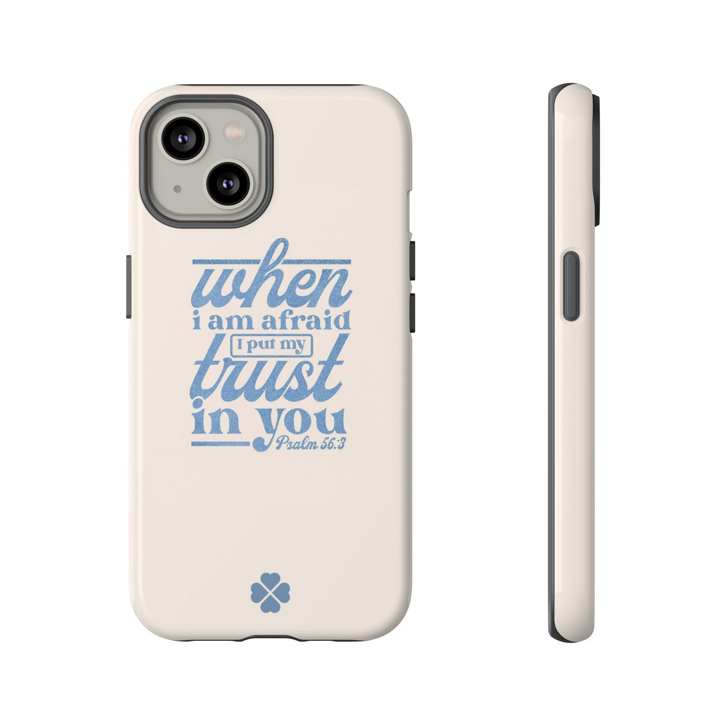 Psalms 56:3 Phone Case